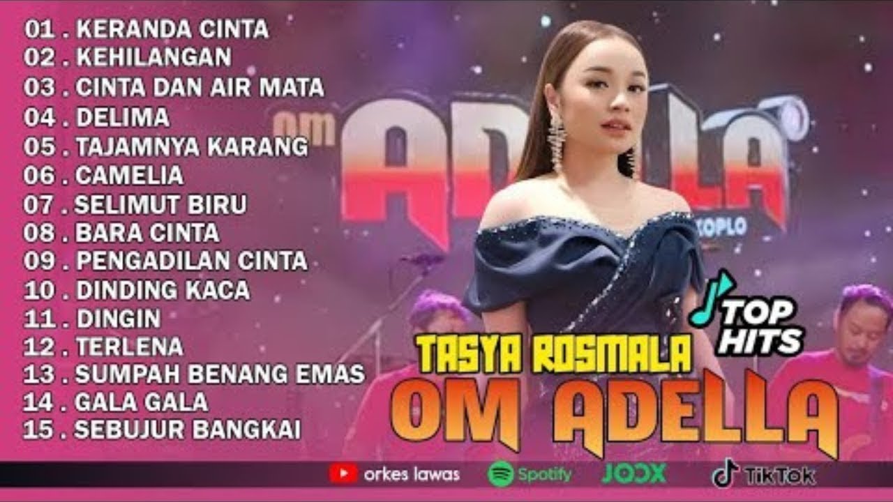 TASYA ROSMALA || KERANDA CINTA, KEHILANGAN - OM ADELLA FULL ALBUM TERBARU 2025