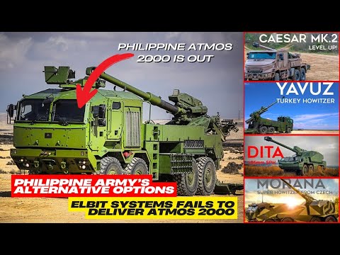 Philippine Army’s Alternative Options: Elbit Systems Fails to Deliver ATMOS 2000