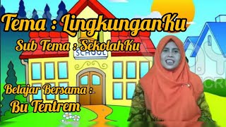 Tema: LINGKUNGANKU - Sub Tema: SEKOLAHKU || Pembelajaran TK AL HIDAYAH SAMIR