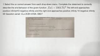 1 Select the co correct answer from each drop-down menu. Complete the statement to correctly describ