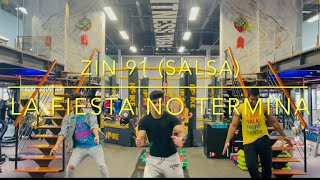 LA FIESTA NO TERMINA ! ZUMBA ZIN91 (SALSA) !