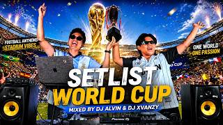 SETLIST WORLD CUP | AFRO, LATIN, BAILE, EDM, HOUSE