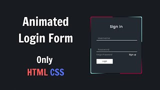 Animated Login Form đơn giản bằng HTML, CSS và Javascript |  Tutorials