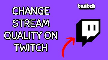 How to Change the Stream Quality on Twitch App? Edit Stream Quality on Twitch App on Android 2024