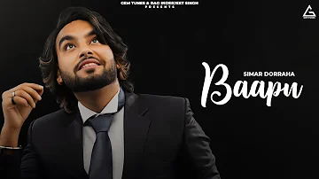 SIMAR DORRAHA : BAAPU (Lyrical Video) | Geet | Latest New Punjabi Songs 2022 | Underdog Ep