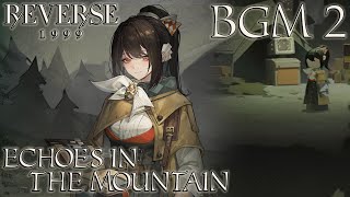 Shallow Layer | Reverse: 1999 OST | Echoes in the Mountain [Rougelike Gamemode] BGM 2 Extended