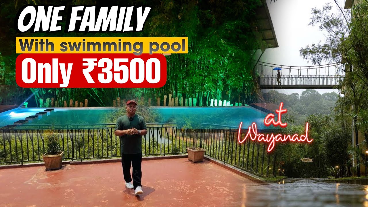 ഫാമിലിക്ക് 3500 രൂപക്ക് വയനാട്ടിലെ റിസോട്ടിൽ താമസിക്കാം | Budget Freindly Family Resort |