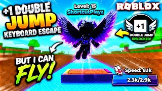 +1 Double Jump Keyboard Escape... But I Can FLY! 😂✈️ | Roblox