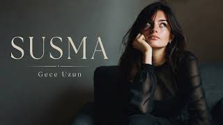 Susma - Gece Uzun Anatolia Echo Tribe