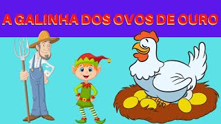 História A GALINHA DOS OVOS DE OURO para dormir - fabula infantil - contos infantis