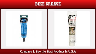 Top 10 Best Bike Grease to Buy on Amazon USA | Price & Review