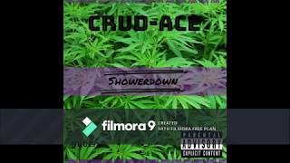 Crud-Ace Showerdown (official audio)