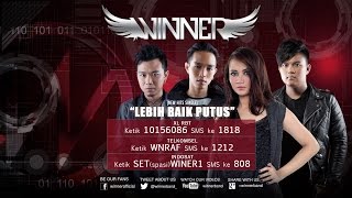 WINNER - Lebih Baik Putus (Promo RBT)