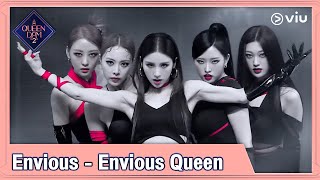 Queendom 2 Ep7 Highlight Envious - Envious Queen ดไดท Viu