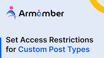 How to Set Access Restrictions for Custom Post Types (CPT) with Taxonomy Using ARMember Pro
