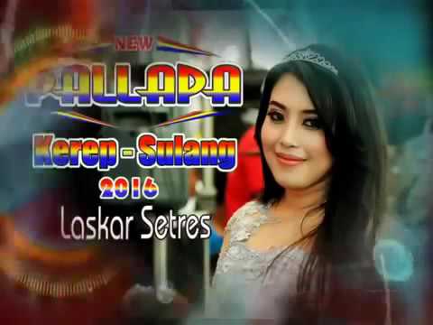 New Pallapa Terbaru Kerep Sulang Rembang 2016 Full Album Nonstop Bagian 2