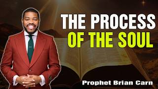 Prophet Brian Carn | The Process of the Soul: From Hearing to Doing Net Worth