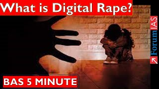What is Digital Rape? |  BAS 5 MINUTE | Forum IAS