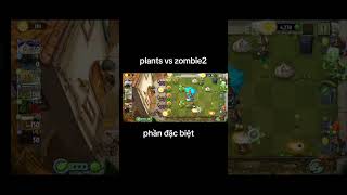 plants vs zombie 2 phần đặc biệt #tiktok #games#xuhuongyoutube #plantsvszombies #xuhuong2026 #gaming