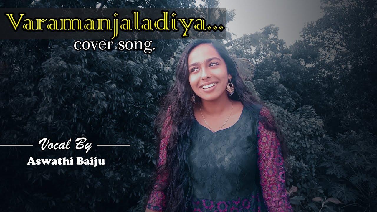 Varamanjaladiya Pranayavarnangal Cover song Aswathi Baiju