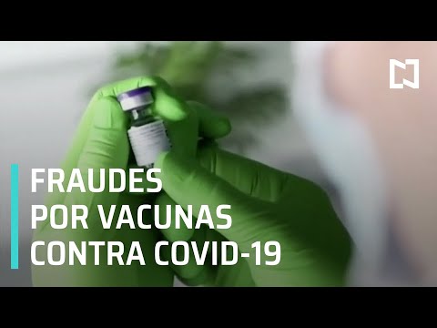Se extienden fraudes por vacunas contra COVID-19 - Despierta