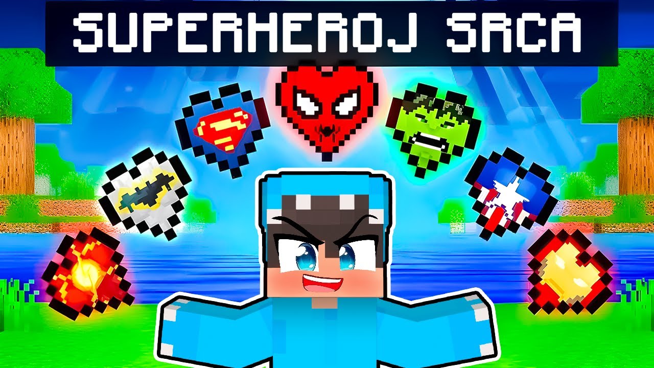 MINECRAFT, ALI IMAMO SUPERHEROJSKA SRCA!