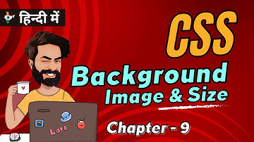 Background Image in CSS | Chap - 9 | Background Size & Repeat in CSS | CSS Tutorial In Hindi