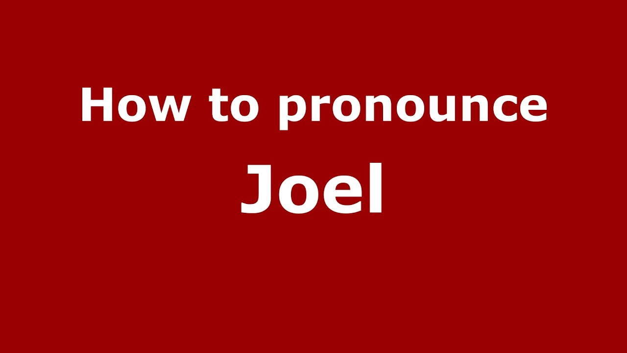 How To Pronounce Joel (Spanish/Argentina) - Pronouncenames.Com