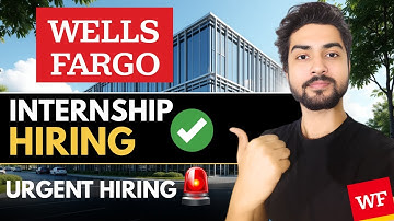 Wells Fargo Hiring Interns 🔥Urgent | Apply Now