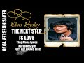 Elvis 1970 The Next Step Is Love HQ Lyrics mp3