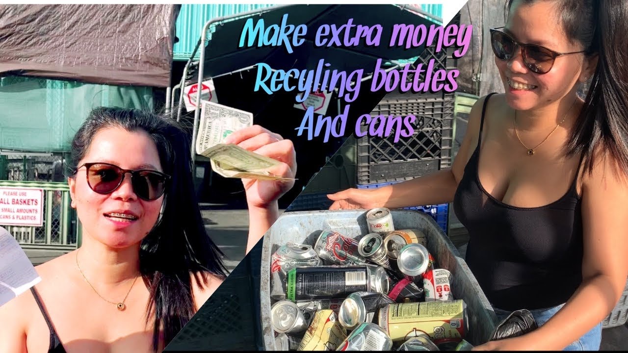 Make extra money recycling bottles and cans YouTube