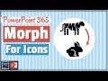 How to Morph Icons in PowerPoint Office 365