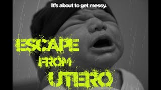 Escape from Utero #FourWallsFest