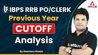 IBPS RRB PO/CLERK Previous Year Cut Off Analysis by Shantanu Shukla