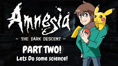 Lets play Amnesia the dark descent! Part 2: Lets do some science!