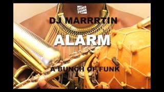 Dj Marrrtin  2016 -  ALARM - A BUNCH OF FUNK Album - RED BULL BC ONE WORLD FINALS