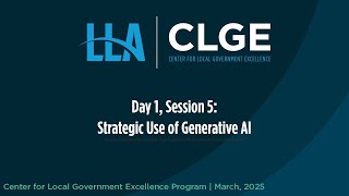 CLGE March 2025 Day 1, Session 5: Strategic Use of Generative AI