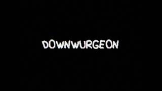 DOWNWURGEON - THE TOLL