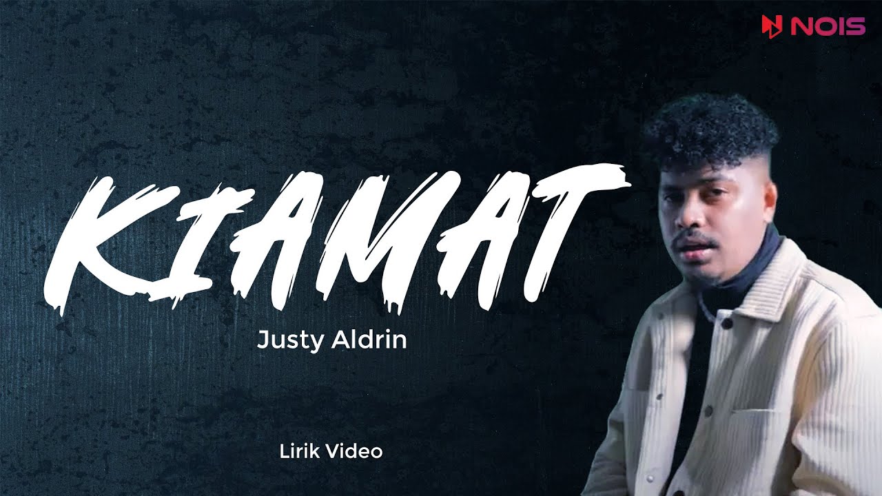 KIAMAT JUSTY ALDRIN Lirik Lagu Timur Terpopuler 2024 YouTube