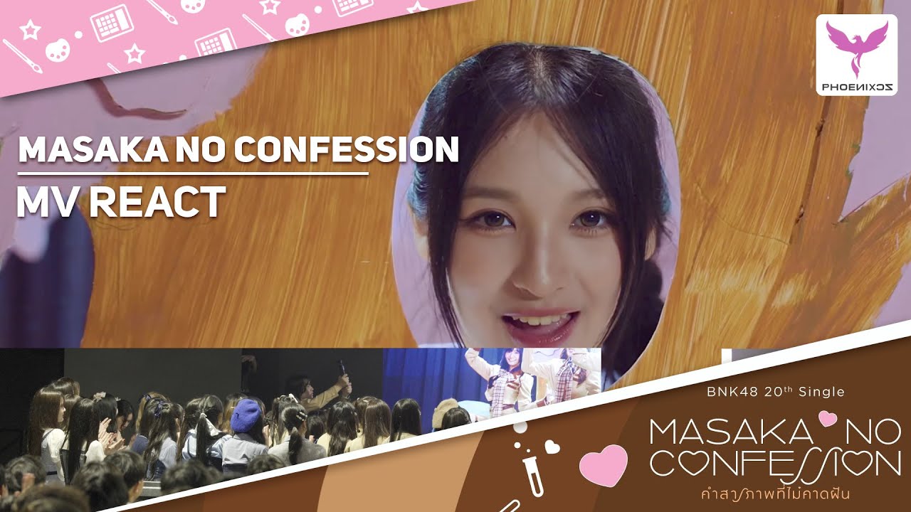 [MV REACT] Fancam - MASAKA NO CONFESSION- BNK48 20th SINGLE「MASAKA NO CONFESSION」FIRST PERFORMANCE