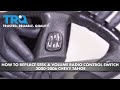 How To Replace Seek Volume Radio Control Switch 2000-06 Chevy Tahoe