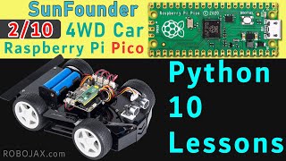 Course Lesson 2 of 10: Basic Python to drive Raspberry Pi Pico 4WD Smart Car Kit