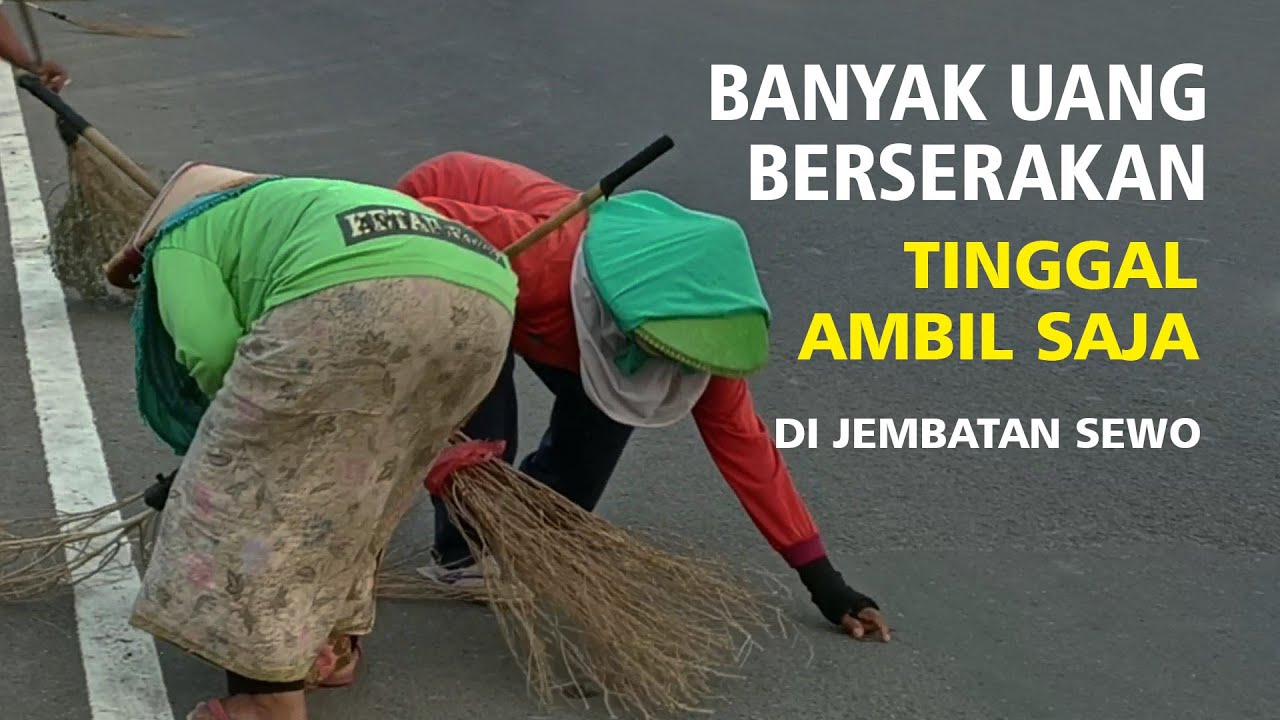 Cari Uang di Jembatan Sewo