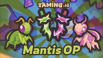 Taming.io Double Mantis Killing Spree - Overpowered