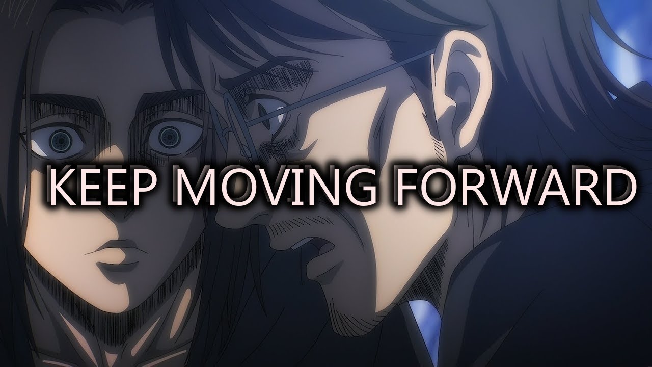 Eren Yeager   Keep Moving Forward AOT The Perfect Girl Edit