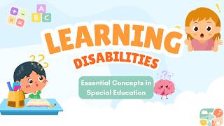 Essential Concepts in SPED: Learning Disabilities