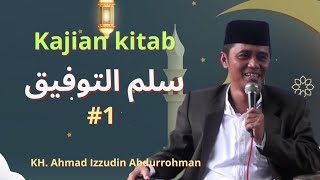 Gus Izzudin Tegalrejo - kajian kitab Sulam Taufiq #1