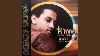 Teyew Beka - Henok Abebe
