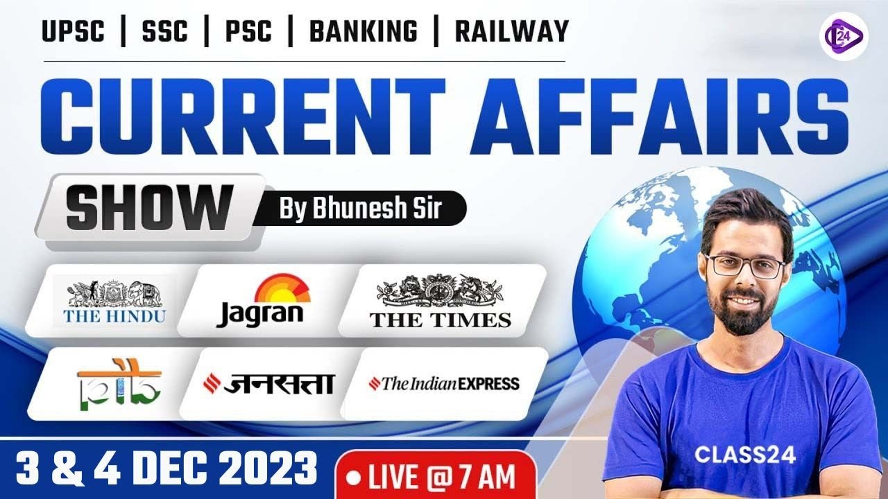 3rd & 4th Dec 2023 Daily Current affairs | Current Affairs Today | The ...
