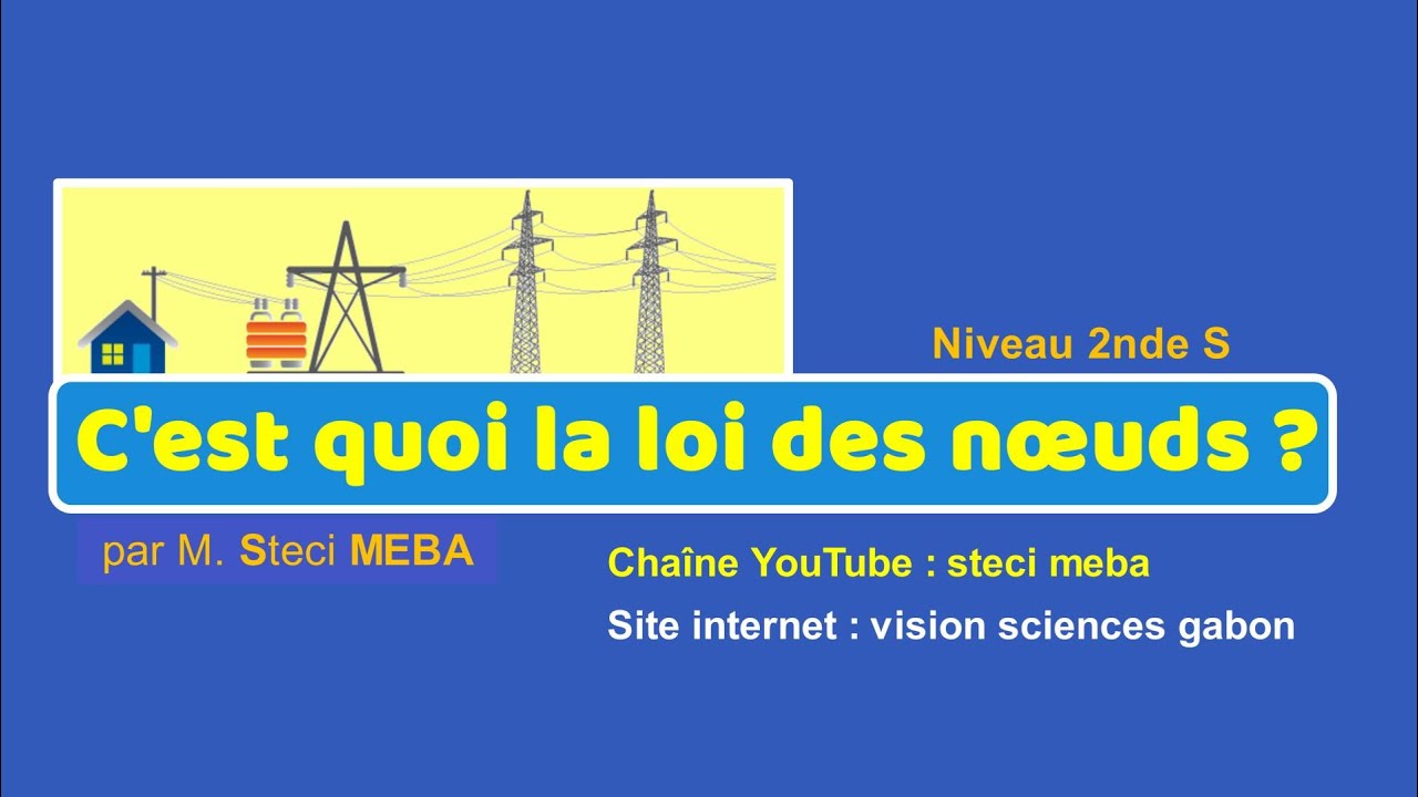 Comment appliquer la loi des nœuds